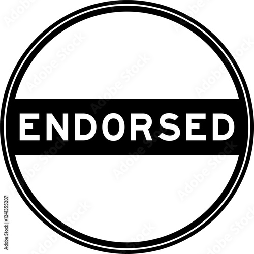 Black color round seal sticker in word endorsed on white background