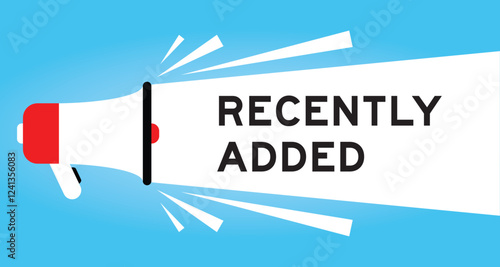 Color megaphone icon with word recently added in white banner on blue background