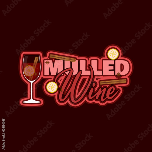 National Mulled Wine Day to celebrate on March 3rd. A glass of drink filled with cinnamon, lemon and star anise called Mulled wine on dark brown background. Drink event banner.