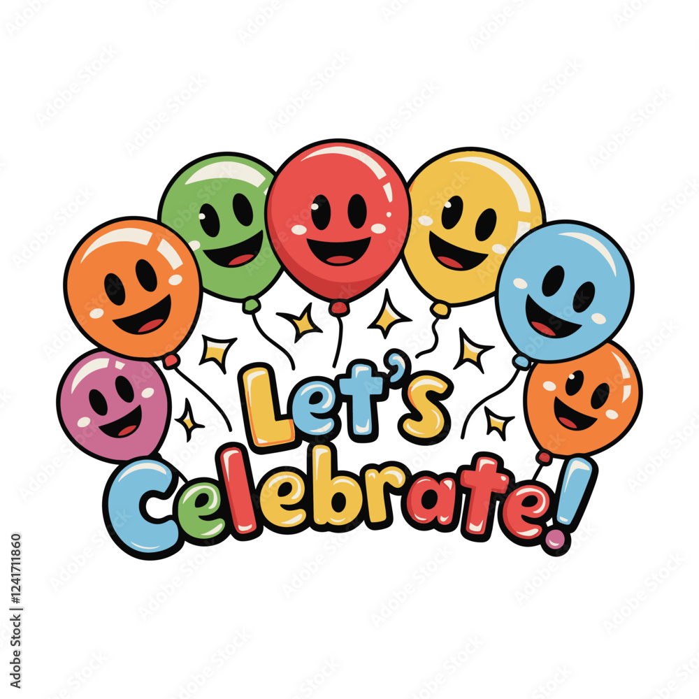 Obraz premium Let's Celebrate T Shirt Design Colorful Smiley Balloons