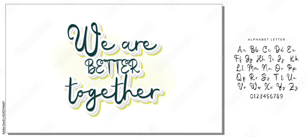 Fototapeta premium We are better together Hand drawn typography poster. Conceptual handwritten phrase Home and Family T shirt hand lettered calligraphic design. Inspirational vector