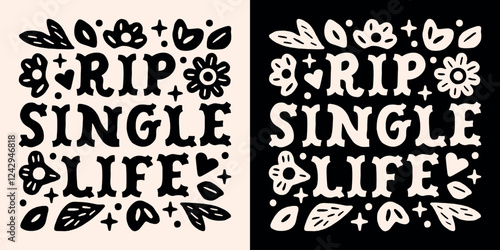 Bachelorette bridal shower party rip single life funny quotes humor sayings gothic dark western theme black aesthetic. Printable floral retro vintage country preppy witch goth bridesmaid shirt design.