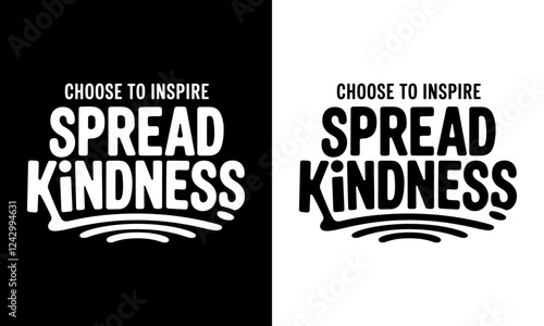 Promote positivity with our "Choose to Inspire, Spread Kindness" T-shirt design! This uplifting shirt is perfect for anyone looking to inspire others and make kindness a way of life