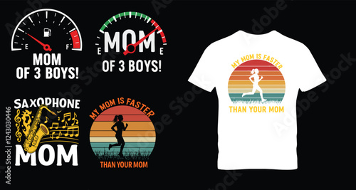 Trendy Mom T-Shirt Designs - Funny and Unique Mom Quotes for Mother's Day