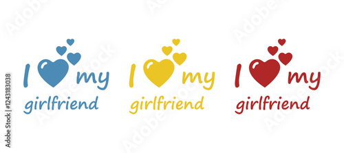 image I love my girlfriend on a white background, vector illustration