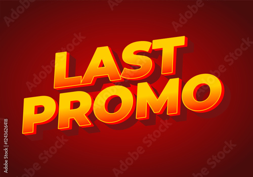 Last promo. text effect for advertising promotion needs