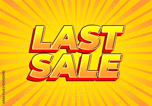 Last sale. Text effect for sales promotion in bold font