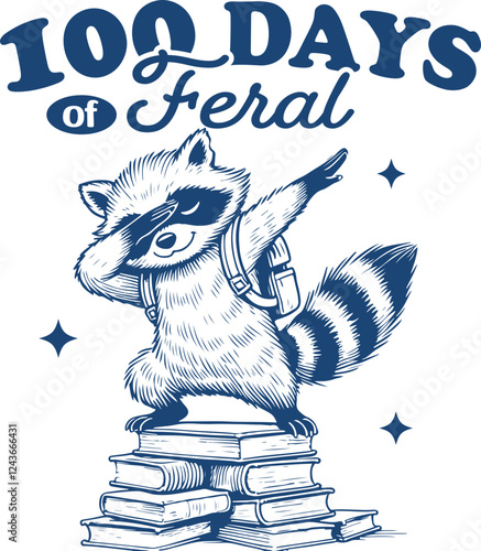 Wild School Days – "100 Days of Feral" Funny Dabbing Raccoon School Design, Happy 100 Days of School Shirt Design 
