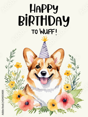 Happy Birthday card with funny dog of corgi breed surrounded by colorful flowers. Cute greeting card with Happy Birthday to wuff handwritten text creative postcard design