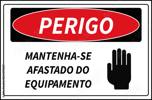 Placa de Sinalização Mantenha-se Afastado do equipamento