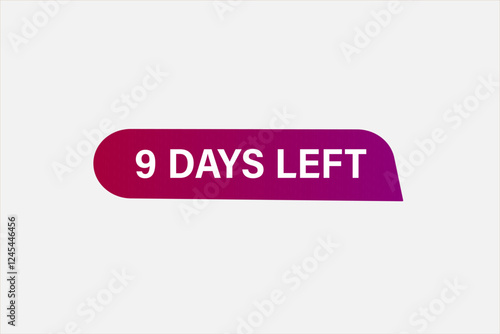 9 days left, sale countdown vector symbol, clock, time,  background, template 9 days left, countdown, sticker, left banner, business, sale, label button
