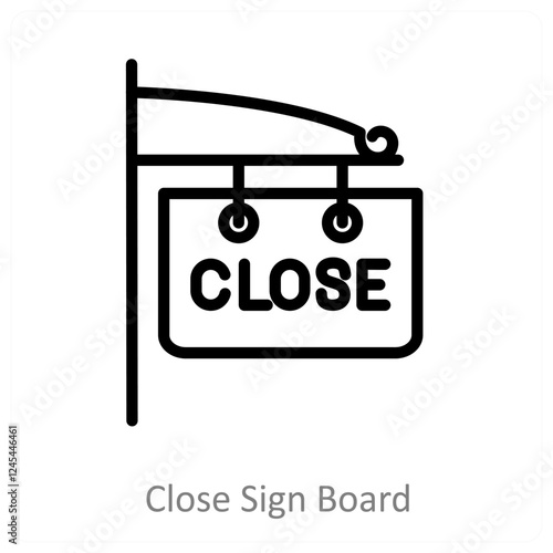 Close Sign Board