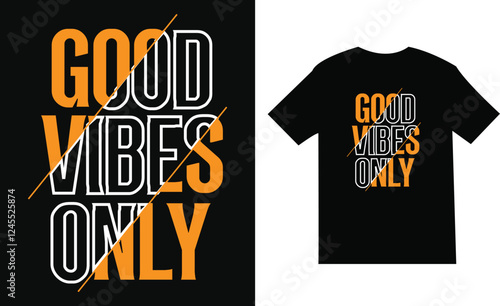 Good vibes only typography t-shirt art