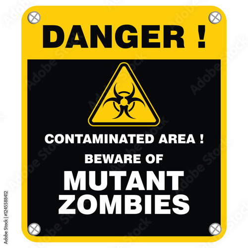Danger,, contaminated area, mutant zombies, sign vector