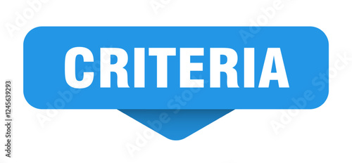 criteria sticker. criteria sign on transparent background