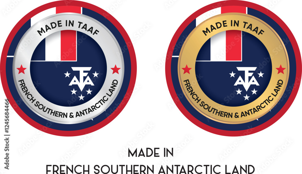 Naklejka premium Made in French Southern and Antarctic Land. Premium labels, stickers, pointer, badge and symbol of French Southern And Antarctic Land flag icon. Collection vector illustration
