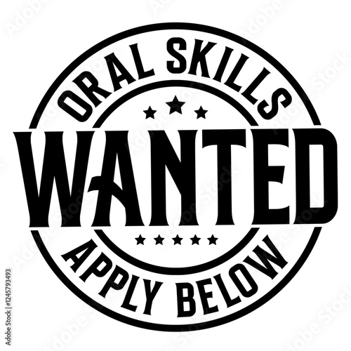 Oral Skills Wanted Apply Below SVG | Inappropriate Humor Svg | Funny Saying Svg | Sarcastic Svg | Funny Men Svg | Funny Svg
