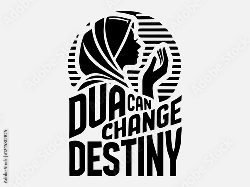 Muslim Praying Silhouette Vector Illustration with the text "Dua can change destiny"