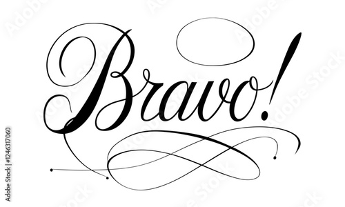 Bravo! Congratulate Appreciation quotes Calligraphy & Vintage Typography Stylish Script Lettering 