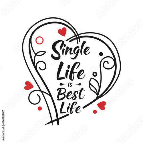 single life is best life typography art vector illustration 