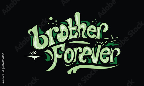 BROTHER FOREVER graffiti tag style design