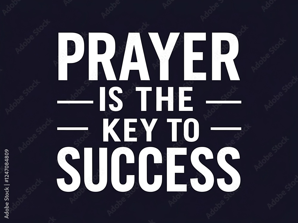 Prayer Success Key Motivational Quote Prayer Success Key Motivational Quote