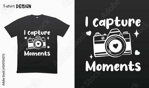 "I capture moments" Typography lettering quote design. Typography funny phrase. funny photographer quote.Love photography. For stickers, t-shirts,mugs, etc. Eps 10