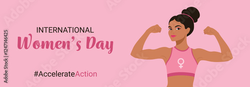 #AccelerateAction, International Women's Day 2025. A vector banner showcasing a woman flexing her arms, representing strength and empowerment, promotes a female-focused campaign for March 8, IWD.