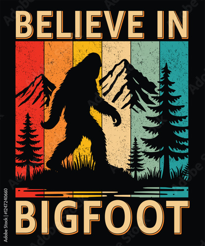 Believe in Bigfoot t-shirt design