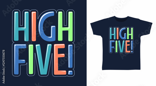 High five typography hand drawn, vector ready for print on t shirt and other uses