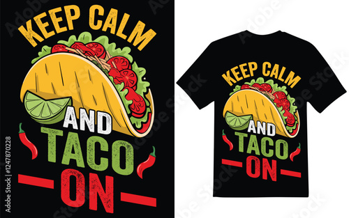 Taco t-shirt design. Keep calm and taco on graphic design. t-shirt design