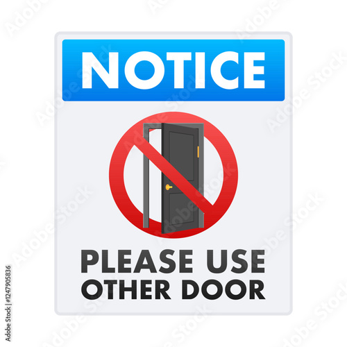 Do not enter here, please use other door, important notice sign requesting to use a different entrance