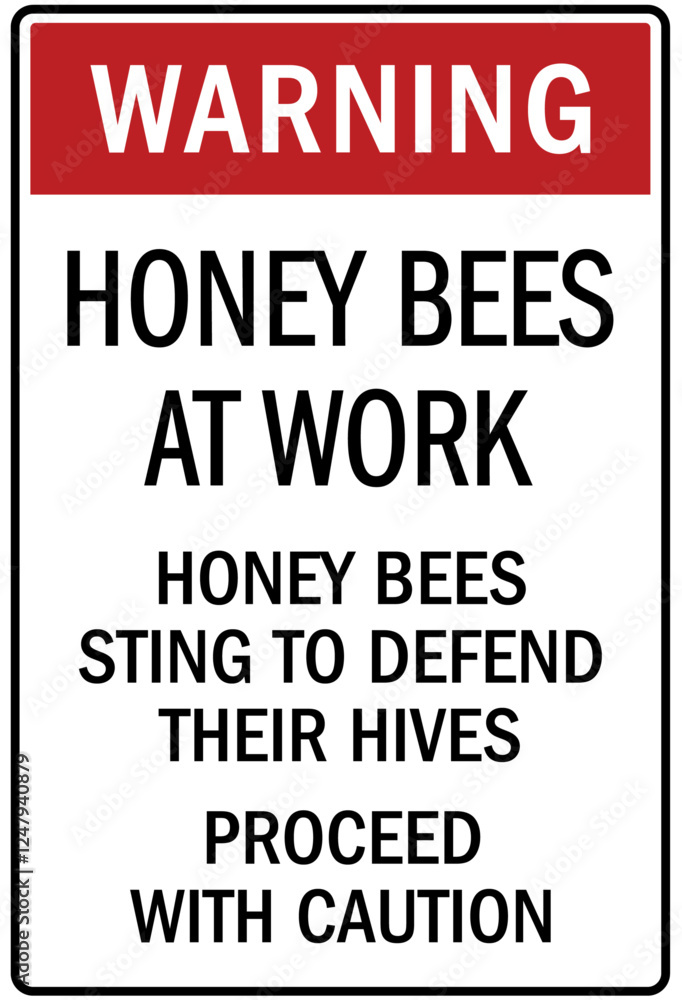 Honey bee farm safety sign honey bees at work Honey bee farm safety sign honey bees at work