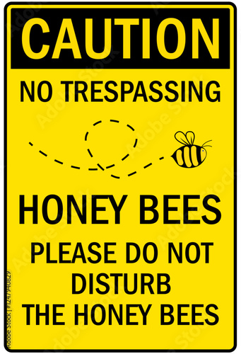 Honey bee farm safety sign
