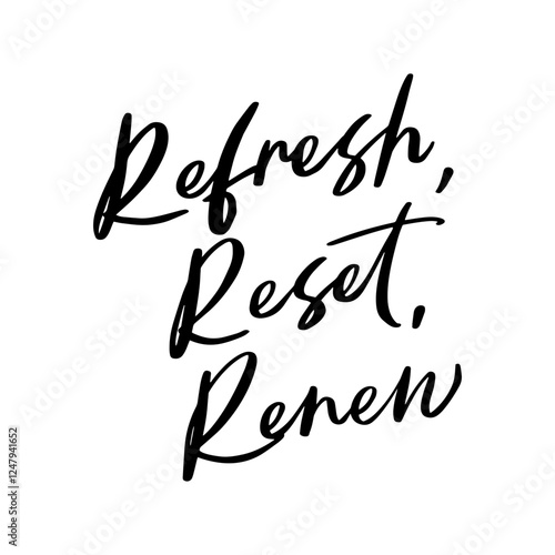 Refresh, Reset, Renew