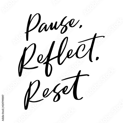 Pause, Reflect, Reset