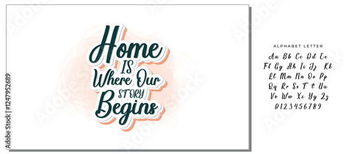 Home is where our story begins. Hand drawn lettering family quote. Vector typography for prints, home, kids room decor, housewarming