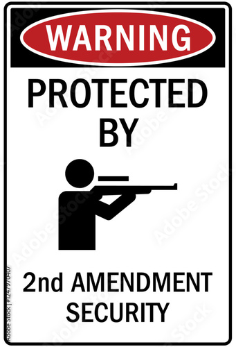 Gun owner safety sign protected by 2nd amendment security