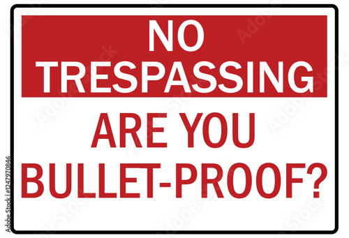 Gun owner safety sign no trespassing