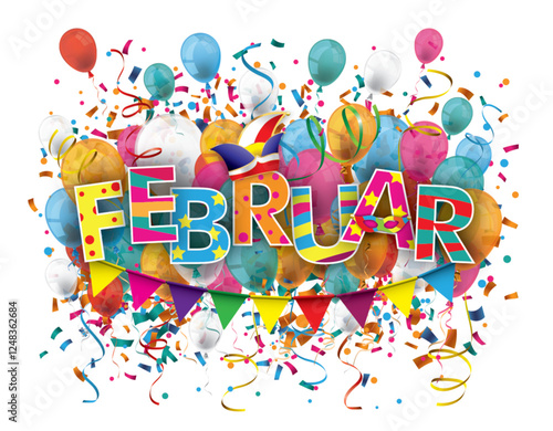 Bunter Text Februar mit Narrenkappe, bunten Luftballons, Girlanden und Konfetti