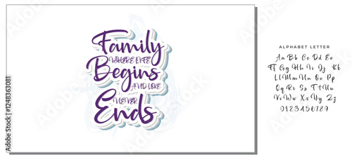 Family where life begins and love never ends- family t shirt design, svg, Family quotes t shirt designs, Saying about Folks, Folks cut files, Folks quotes eps files, Saying of Blood, Doormat Lettering