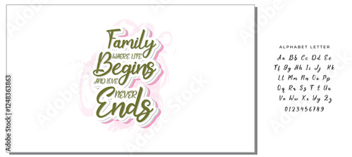 Family where life begins and love never ends- family t shirt design, svg, Family quotes t shirt designs, Saying about Folks, Folks cut files, Folks quotes eps files, Saying of Blood, Doormat Lettering
