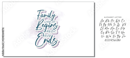 Family where life begins and love never ends- family t shirt design, svg, Family quotes t shirt designs, Saying about Folks, Folks cut files, Folks quotes eps files, Saying of Blood, Doormat Lettering
