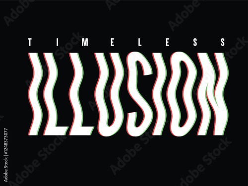TYPOGRAPHY GRAPHIC WITH TIMELESS ILLUSION TEXT IN WAVY STYLE VECTOR ILLUSTRATION