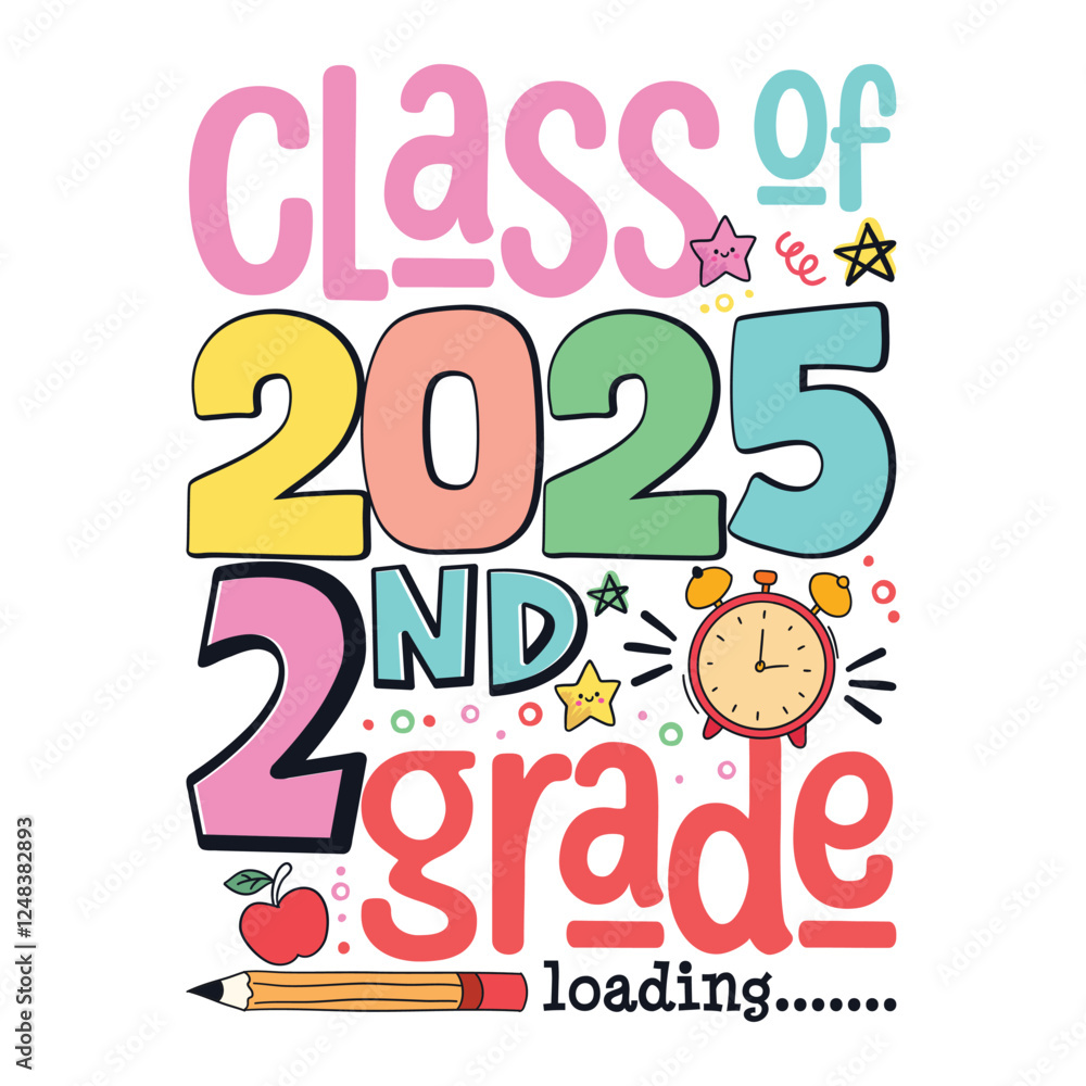 Class of 2025 2nd grade loading, School life colorful designs