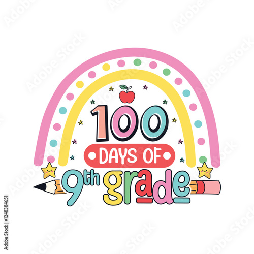 100 days of 9th grade school life, School life colorful designs