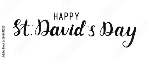 Happy St David's Day Hand drawn Calligraphy lettering style. handwritten words isolated on white background. Holiday greeting for banner poster posts card