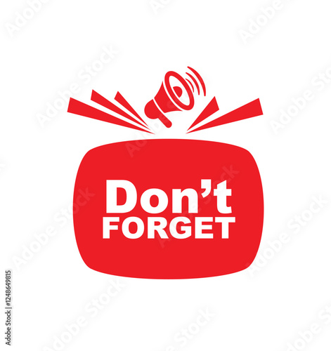 Don't forget sign on white background	