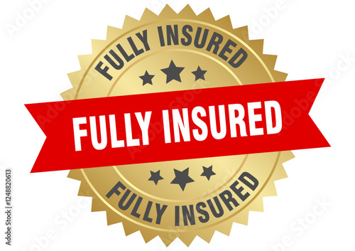 fully insured. fully insured round red and gold label isolated on transparent background