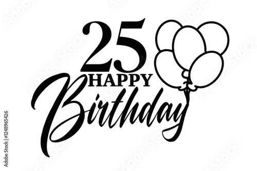 Happy birthday vector with balloons and the number 25